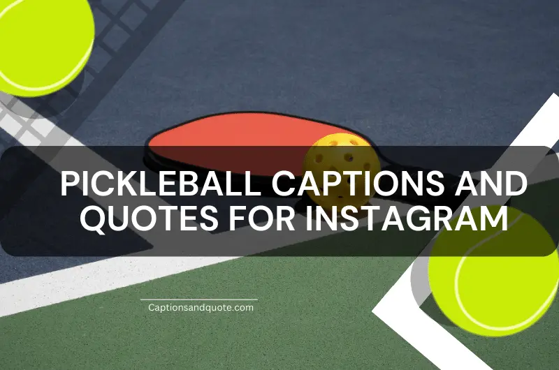 Pickleball Captions And Quotes For Instagram