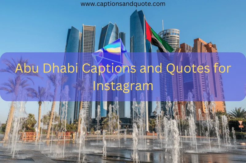 Abu Dhabi Captions and Quotes for Instagram