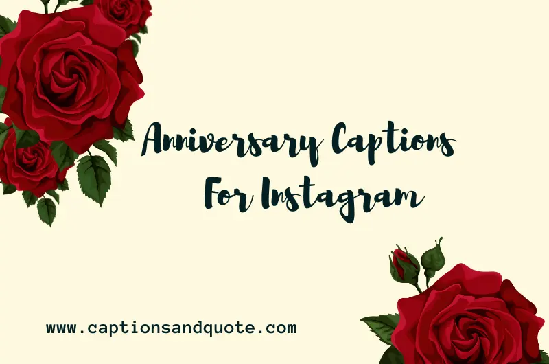 Anniversary Captions For Instagram