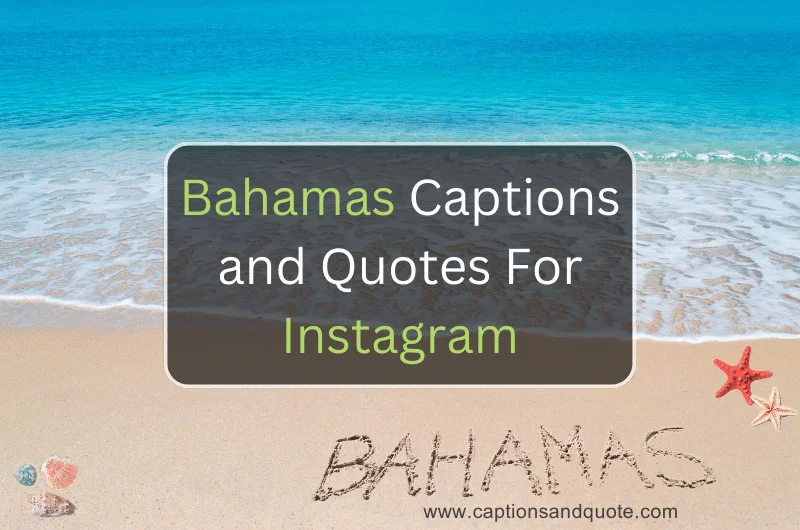 Bahamas Captions and Quotes For Instagram