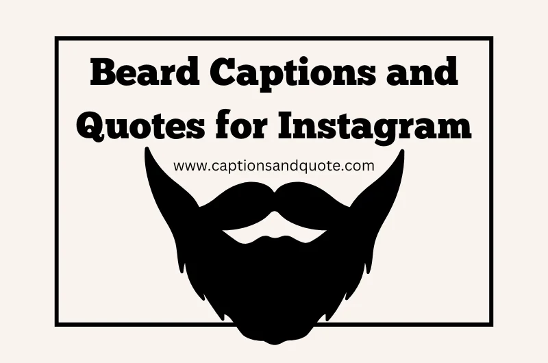 Beard Captions and Quotes for Instagram