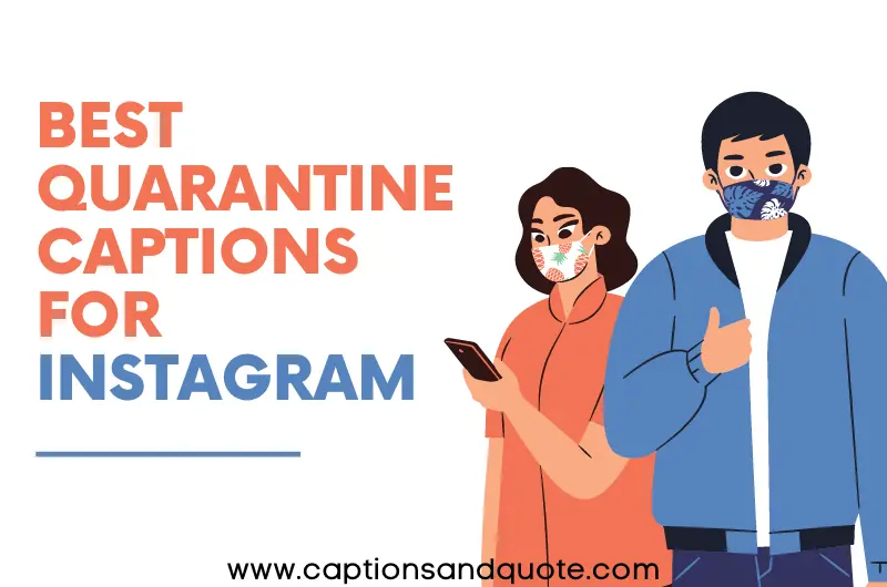 Best Quarantine Captions for Instagram