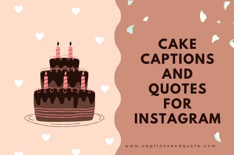 Cake Captions and Quotes for Instagram
