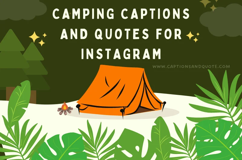 Camping Captions and Quotes for Instagram