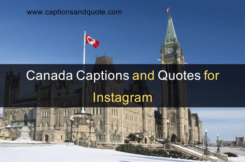 Canada Captions and Quotes for Instagram