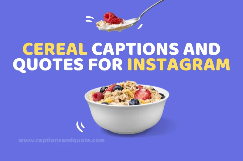 Cereal Captions and Quotes for Instagram