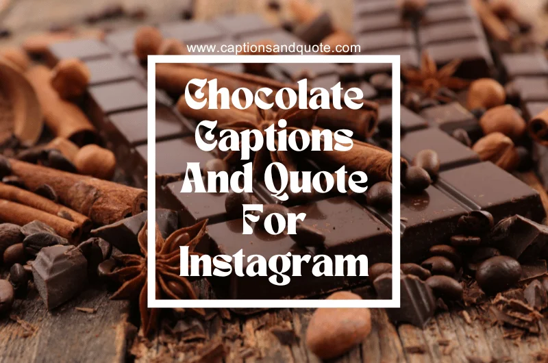 Chocolate Captions And Quote For Instagram