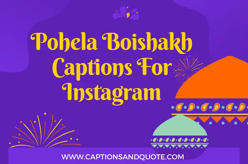 Happy Pohela Boishakh Subho Noboborsho Quotes and Captions