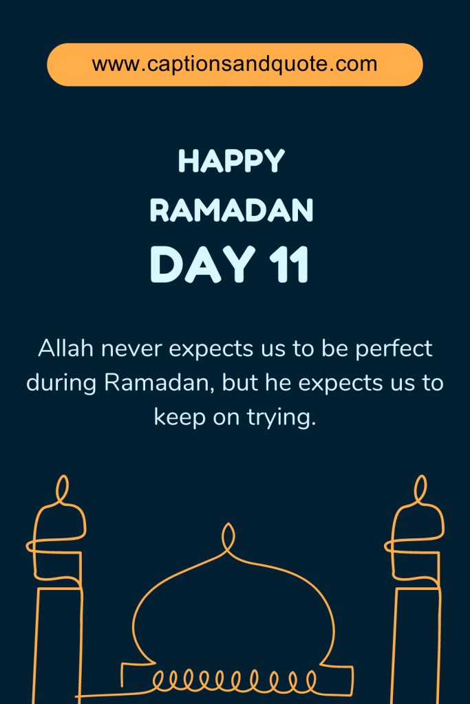 Happy Ramadan Day 11