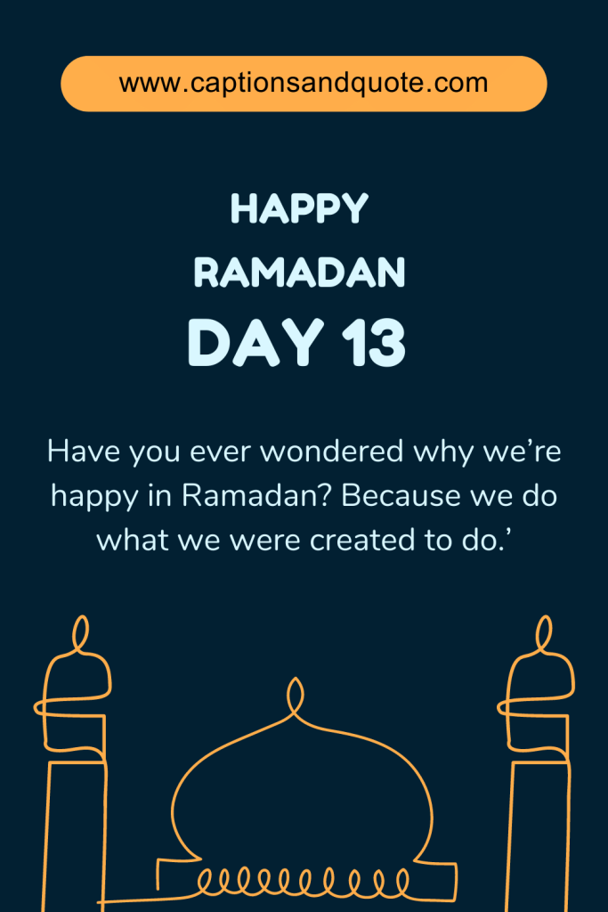 Happy Ramadan Day 13