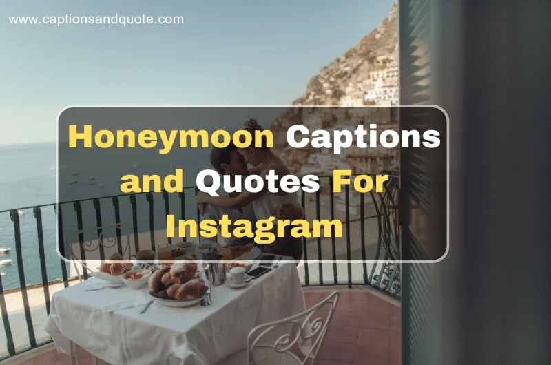 Honeymoon Captions and Quotes For Instagram