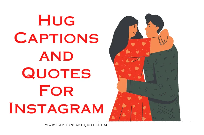 Hug Captions and Quotes For Instagram