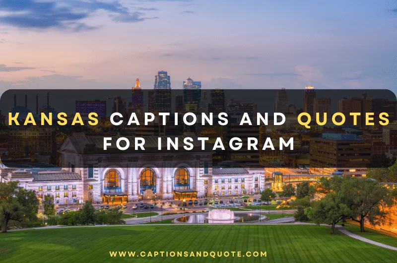 Kansas Captions and Quotes for Instagram