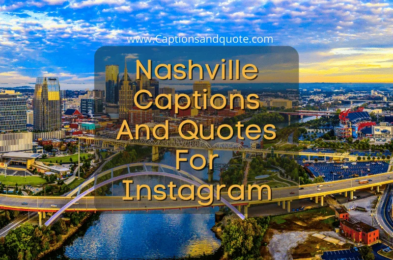 Nashville Captions And Quotes For Instagram