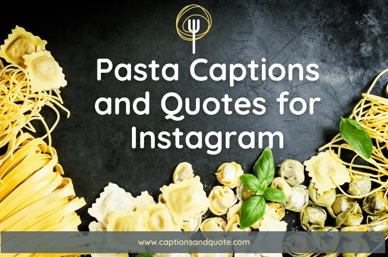 Pasta Captions and Quotes for Instagram