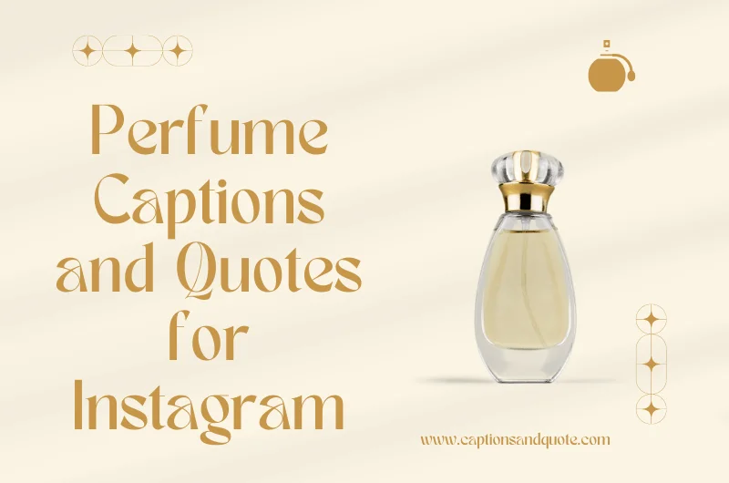 Perfume Captions and Quotes for Instagram