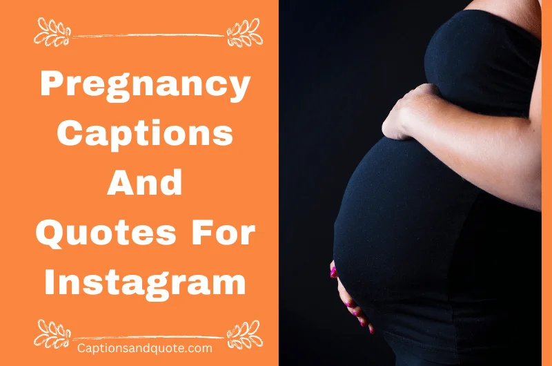 Pregnancy Captions And Quotes For Instagram