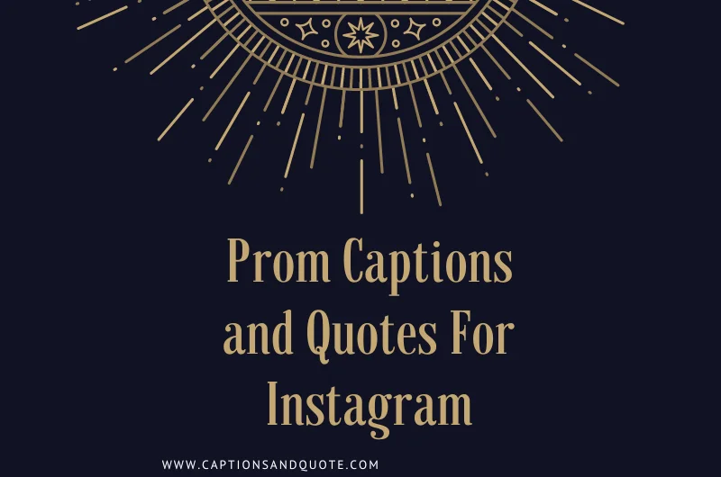 Prom Captions and Quotes For Instagram