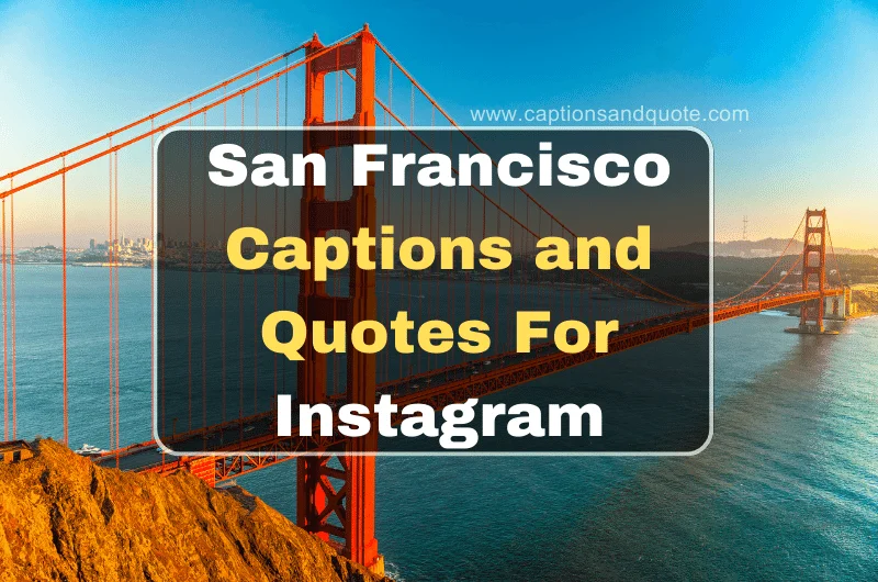 San Francisco Captions and Quotes for Instagram