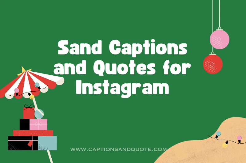 Sand Captions and Quotes for Instagram