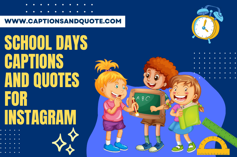 School Days Captions And Quotes For Instagram