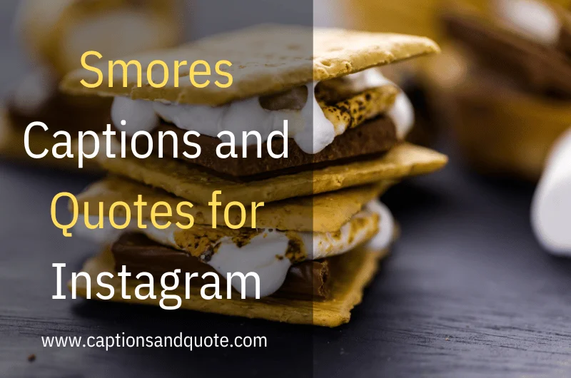 Smores Captions and Quotes for Instagram