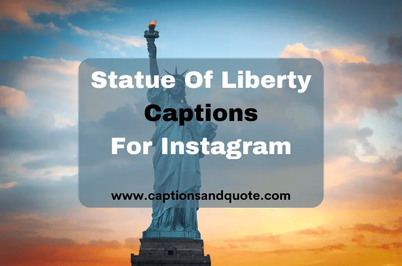 Statue Of Liberty Captions For Instagram