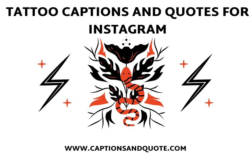 Tattoo Captions and Quotes for Instagram