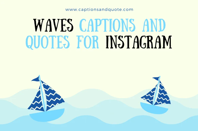 Waves Captions and Quotes for Instagram