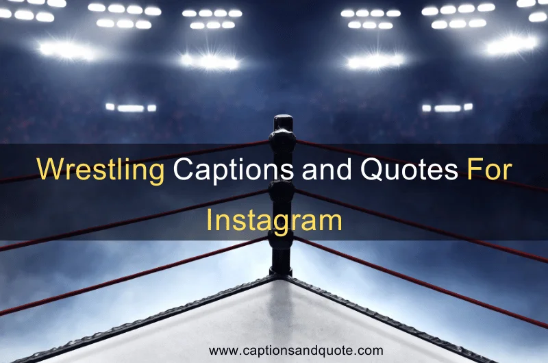 Wrestling Captions and Quotes For Instagram