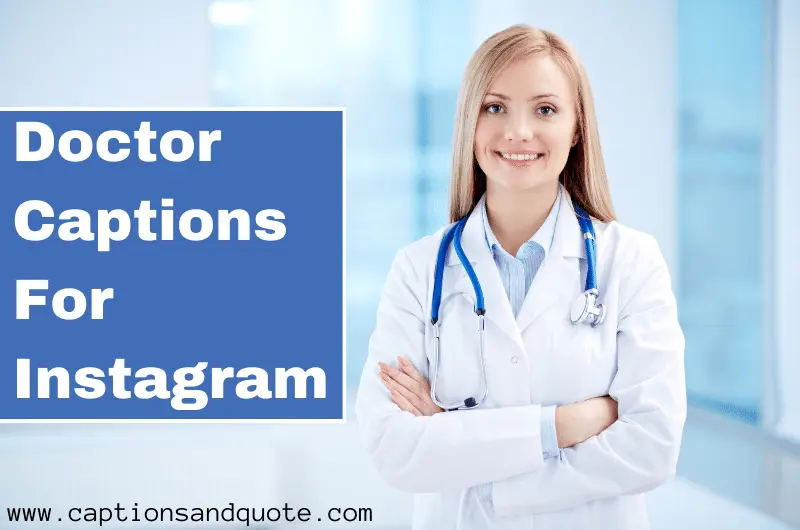 Doctor Captions For Instagram