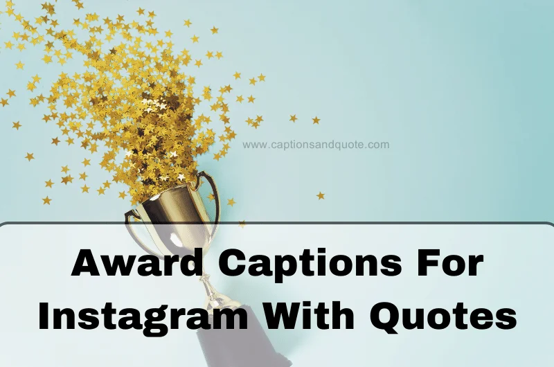 Award Captions For Instagram With Quotes
