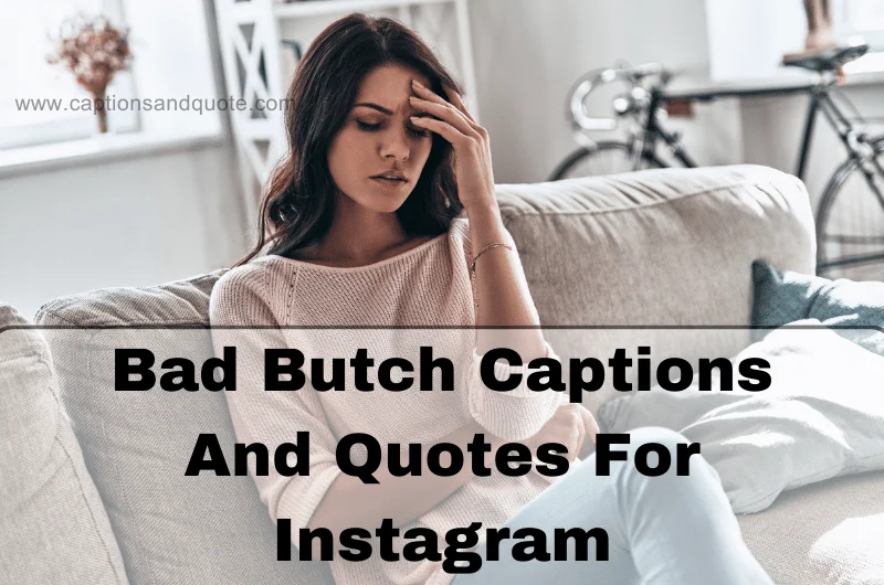 Bad Butch Captions And Quotes For Instagram