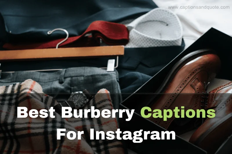 Best Burberry Captions For Instagram