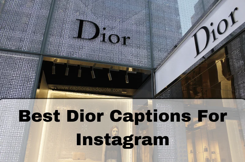 Best Dior Captions For Instagram