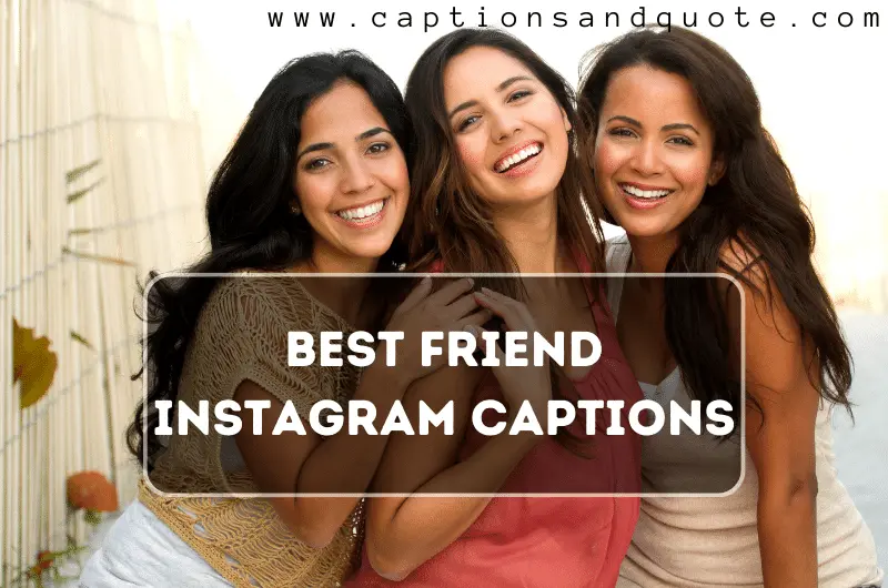 Best Friend Instagram Captions 150 Cute Short Funny Insta Quotes 