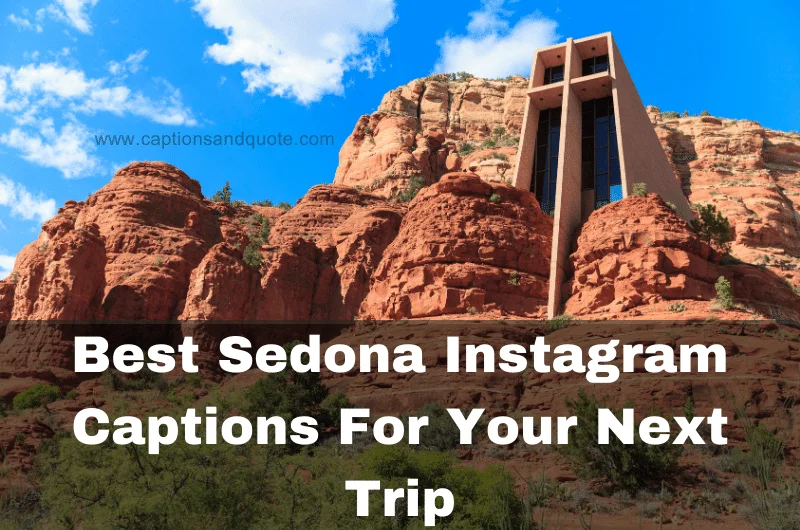 Best Sedona Instagram Captions For Your Next Trip