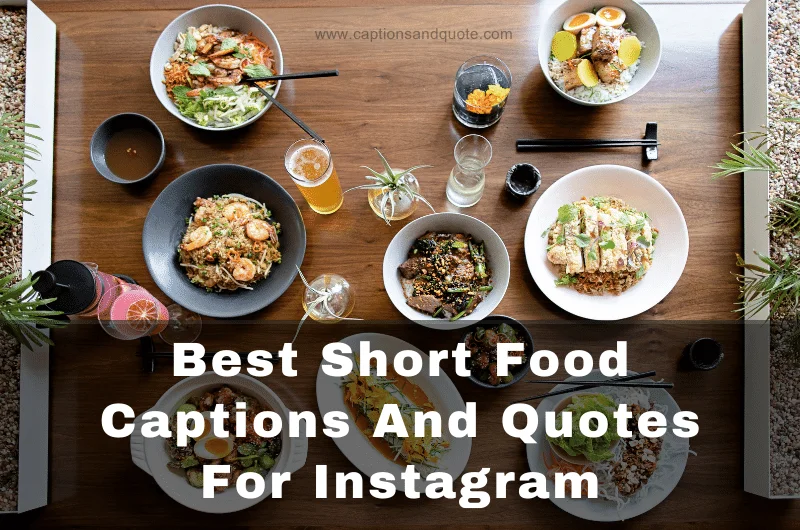 Best Short Food Captions And Quotes For Instagram