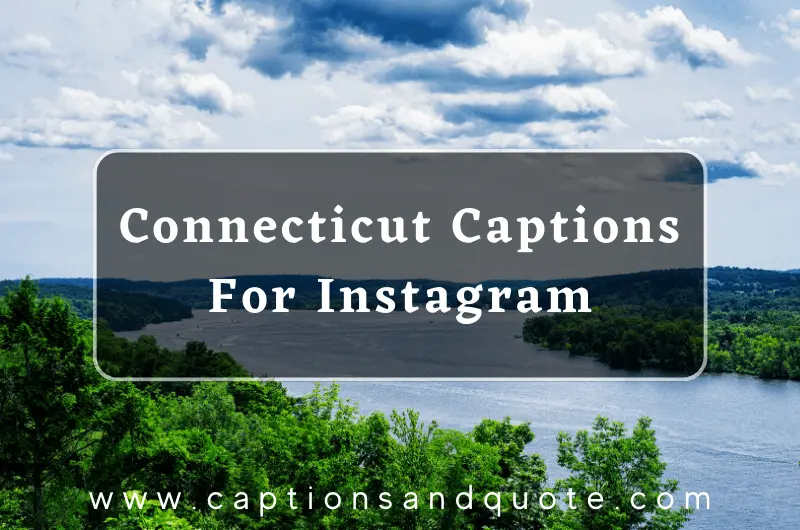 Connecticut Captions For Instagram