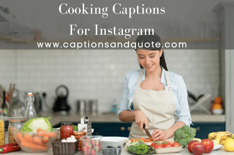 Cooking Captions For Instagram