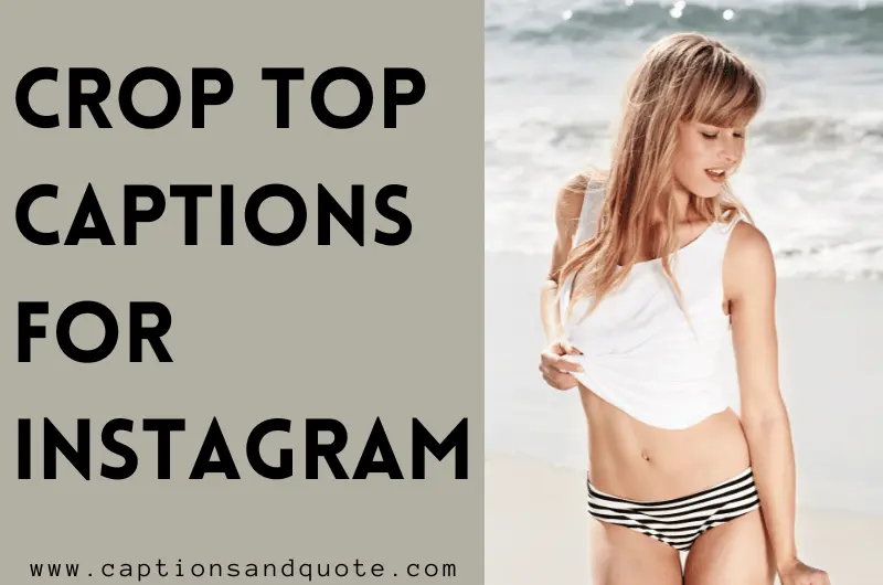 Crop Top Captions For Instagram