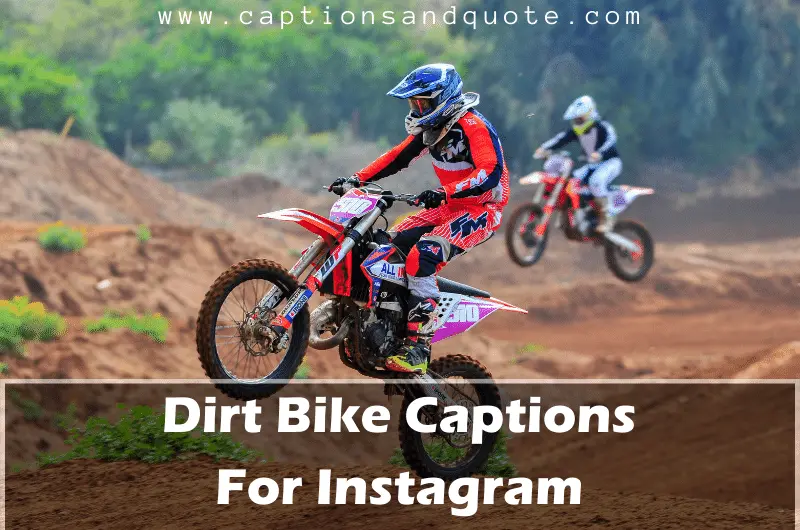 Dirt Bike Captions For Instagram