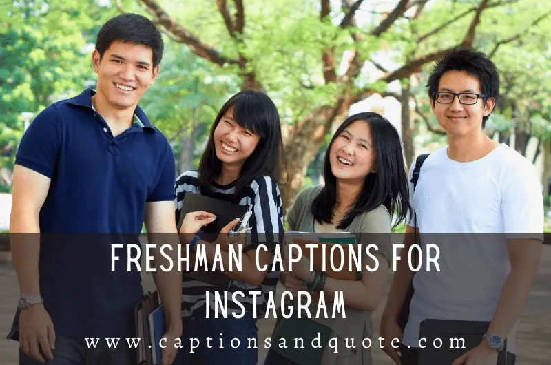 Freshman Captions For Instagram