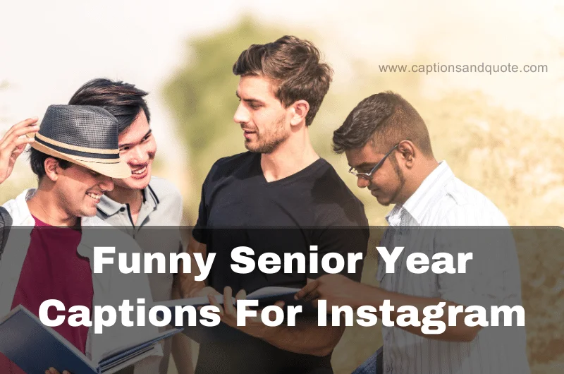 Funny Senior Year Captions For Instagram