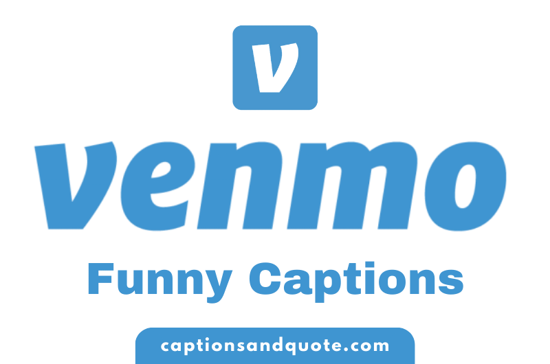 Funny Venmo Captions