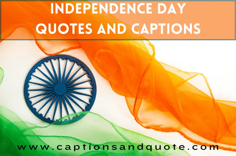 Independence Day Quotes and Captions
