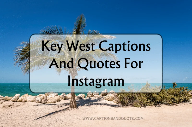 Key West Captions And Quotes For Instagram
