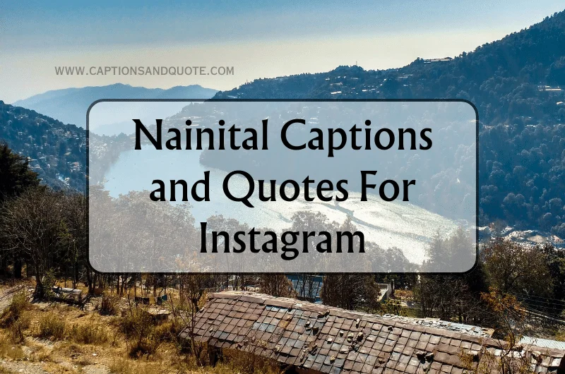 Nainital Captions and Quotes For Instagram
