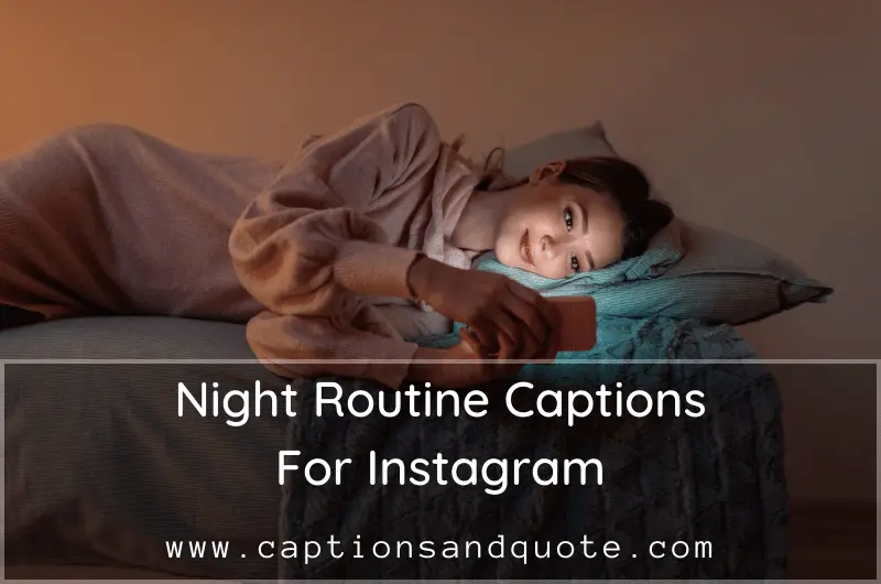Night Routine Captions For Instagram