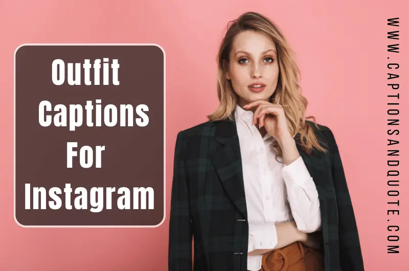Outfit Captions For Instagram